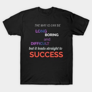 way to success T-Shirt